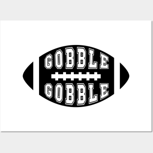 Gobble gobble football black Posters and Art